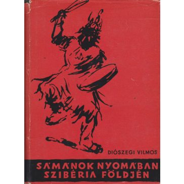 Sámánok nyomában Szibéria földjén
