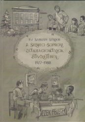 A selmeci-soproni diákhagyományok bűvöletében II. (1977-1988)