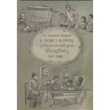   A selmeci-soproni diákhagyományok bűvöletében II. (1977-1988)