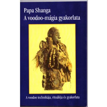 A voodoo-mágia gyakorlata