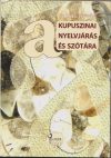 A kupuszinai nyelvjárás és szótára