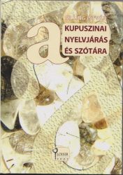 A kupuszinai nyelvjárás és szótára