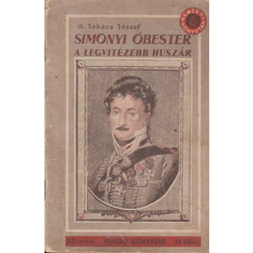 Simonyi óbester, a legvitézebb huszár