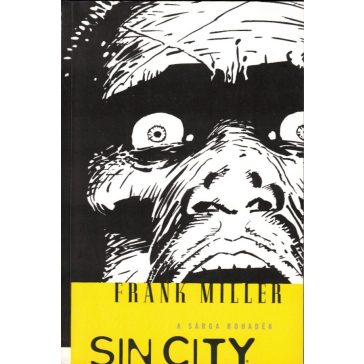 Sin City - A sárga rohadék