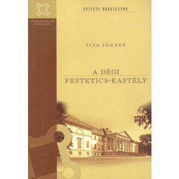A dégi Festetics-kastély