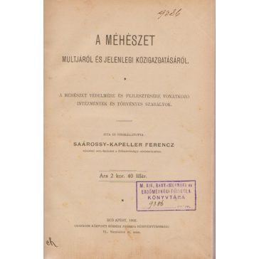 A méhészet múltjáról és jelenlegi közigazgatásáról