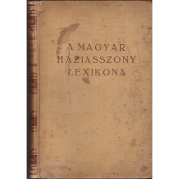 A magyar háziasszony lexikona
