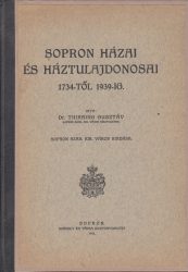 Sopron házai és háztulajdonosai 1734-től 1939-ig.