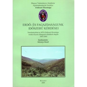Erdő- és fagazdaságunk időszerű kérdései