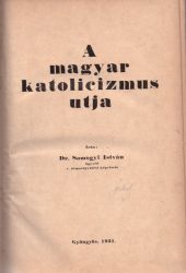 A magyar katolicizmus utja