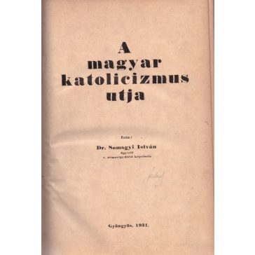 A magyar katolicizmus utja