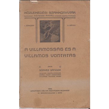 A villamosság és a villamos vontatás