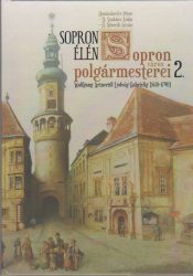 Sopron élén - Sopron város polgármesterei 2. 