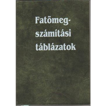   Fatömegszámítási táblázatok - fatermési táblák nélkül