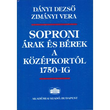Soproni árak és bérek a középkortól 1750-ig