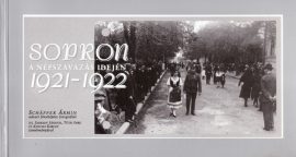 Sopron a népszavazás idején 1921-1922