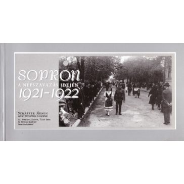 Sopron a népszavazás idején 1921-1922