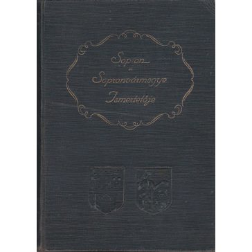 Sopron és Sopronvármegye ismertetője 1914-1934