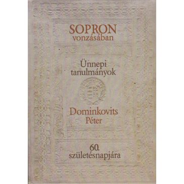 Sopron vonzásában