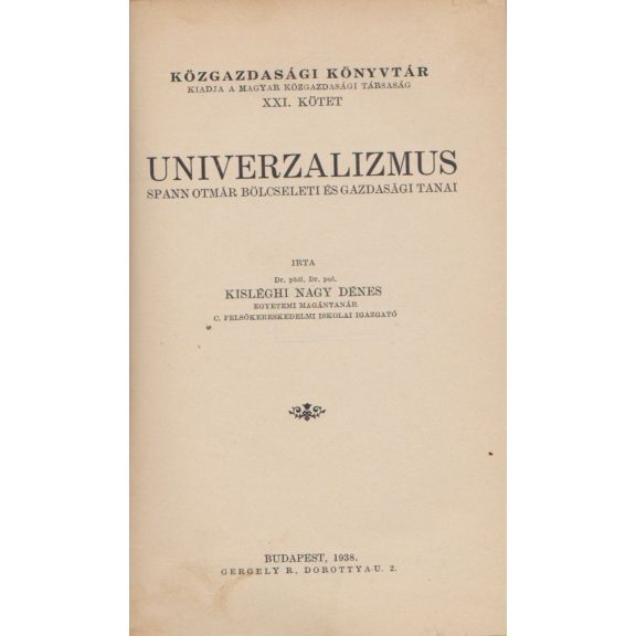 Univerzalizmus - Spann Otmár bölcseleti és gazdasági tanai