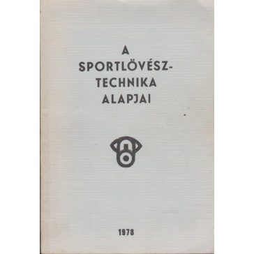 A sportlövésztechnika alapjai