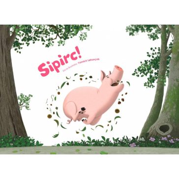 Sipirc! - Papírszínház mese