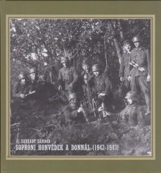 Soproni honvédek a Donnál (1942-1943)