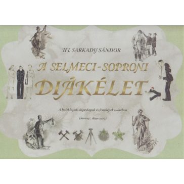 A selmeci-soproni diákélet