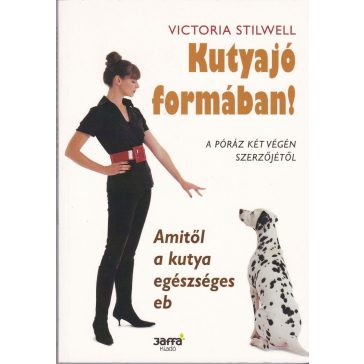 Kutyajó formában!
