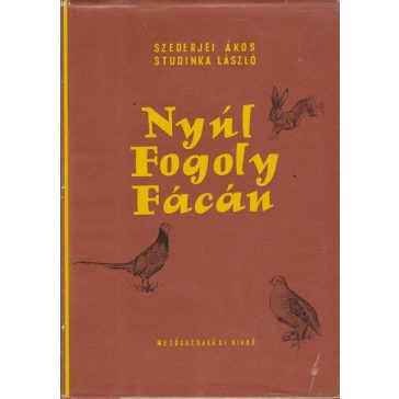 Nyúl, fogoly, fácán