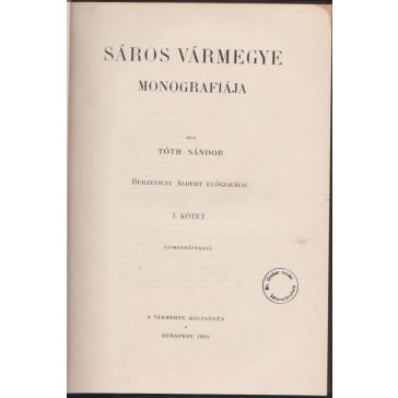 Sáros vármegye monográfiája. I. kötet