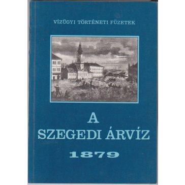 A szegedi árvíz 1879 