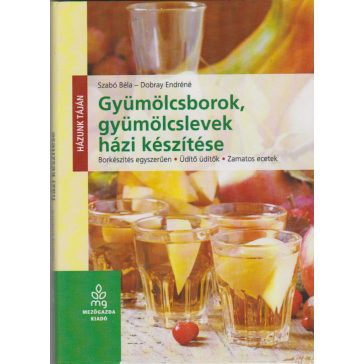 Gyümölcsborok, gyümölcslevek házi készítése