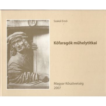 Kőfaragók műhelyítitkai