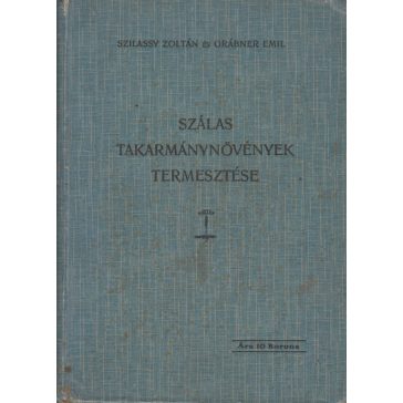 Szálas takarmánynövények termesztése