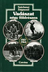 Vadászat négy földrészen - 1927-1964