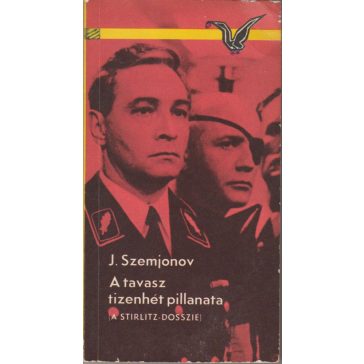 A tavasz tizenhét pillanata