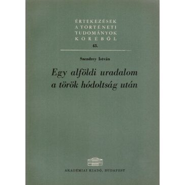 Egy alföldi uradalom a török hódoltság után