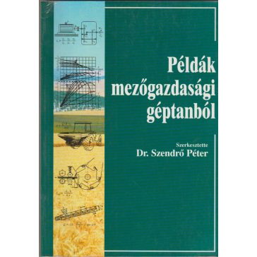Példák mezőgazdasági géptanból