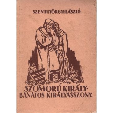 Szomorú király - bánatos királyasszony