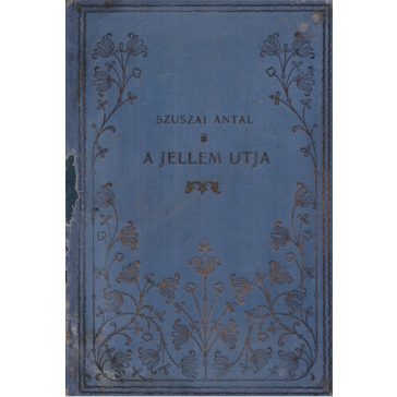 A jellem útja