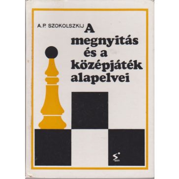 A megnyitás és a középjáték alapelvei