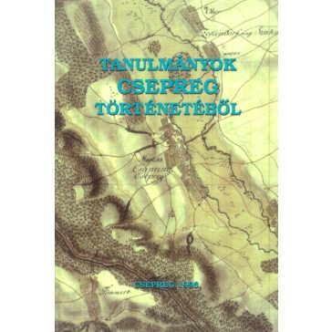Tanulmányok Csepreg történetéből