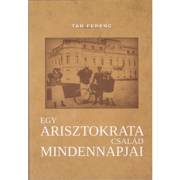 Egy arisztokrata család mindennapjai