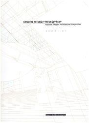 Nemzeti Színház Tervpályázat. National Theatre Architectural Competition