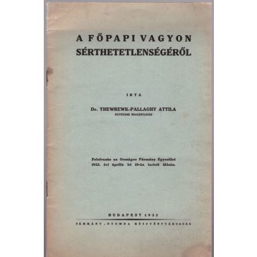 A főpapi vagyon sérthetetlenségéről