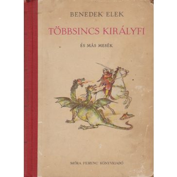 Többsincs királyfi és más mesék