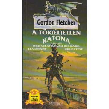 A tök(él)etlen katona 1-2.