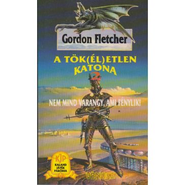 A tök(él)etlen katona 1-2.