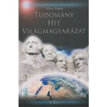 Tudomány, hit, világmagyarázat